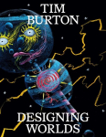 Tim Burton: Designing Worlds, Tim Burton: Designing Worlds