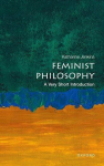 Feminist Philosophy: A Very Short Introduction, Feminist Philosophy: A Very Short Introduction