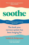 Soothe: The book your nervous system has been longing for, Soothe: The book your nervous system has been longing for