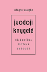 Juodoji knygelė: dirbančios moters vadovas