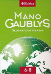 Mano gaublys. Geografijos atlasas 6-8kl.