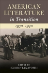 American Literature in Transition, 1930-1940, American Literature in Transition, 1930-1940