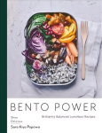 Bento Power: Brilliantly Balanced Lunchbox Recipes