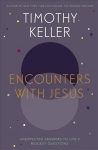 Encounters With Jesus: Unexpected Answers to Life's Biggest Questions Digital original