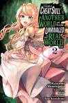 I got a cheat skill in another world and became unrivaled in the real world, too