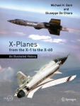 X-Planes from the X-1 to the X-60: An Illustrated History 1st ed. 2021