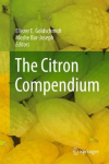 Citron Compendium: The Citron (Etrog) Citrus medica L.: Science and Tradition 1st ed. 2023