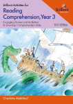 Brilliant Activities for Reading Comprehension, Year 3: Engaging Stories and Activities to Develop Comprehension Skills 3rd Revised edition