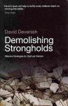 Demolishing Strongholds: Effective Strategies for Spiritual Warfare