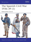 Spanish Civil War 1936-39 (1): Nationalist Forces, 1, The Spanish Civil War 1936-39 (1)