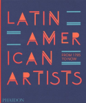 Latin American Artists: From 1785 to Now