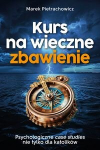 Kelias į amžinąjį i&scaron;ganymą - Marek Pietrachowicz