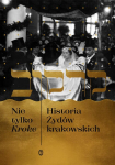 Ne tik Kroke. Krokuvos žydų istorija - Edyta Gawron, Michał Galas