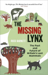 Missing Lynx: The Past and Future of Britain's Lost Mammals