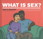 What Is Sex?: A Guide for People with Autism, Special Educational Needs and Disabilities