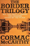 Border Trilogy: Picador Classic Main Market Ed.