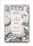 Future of War: A History