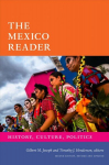 Mexico Reader: History, Culture, Politics Second Edition, Revised and Updated