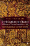 Inheritance of Rome: A History of Europe from 400 to 1000