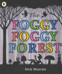 Foggy, Foggy Forest