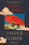 Early Riser: The standalone novel from the Number One bestselling author
