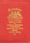 Bradshaw's Continental Railway Guide (full edition): For Travellers Through Europe, with an Epitomized Description of Each Country, and Maps of Europe, Showing the Lines of Railways Opened Full ed