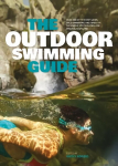 Outdoor Swimming Guide: Over 400 of the best lidos, wild swimming and open air swimming spots in England, Wales & Scotland