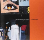 Suffering of Light: Thirty Years of Photographs by Alex Webb
