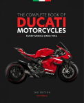 Complete Book of Ducati Motorcycles, 2nd Edition: Every Model Since 1946 Second Edition, New Edition