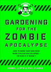 Gardening for the Zombie Apocalypse Flapped Paperback
