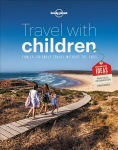 Travel with Children: The Essential Guide for Travelling Families 6th edition