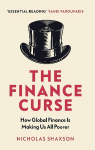 Finance Curse: How global finance is making us all poorer