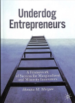 Underdog Entrepreneurs: A Framework of Success for Marginalized and Minority Innovators 1st ed. 2020