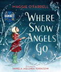 Where Snow Angels Go: From the author of the number one bestseller Hamnet