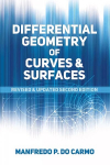Differential Geometry of Curves and Surfaces: Second Edition 2nd Revised edition