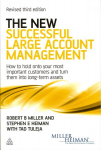 New Successful Large Account Management: How to Hold onto Your Most Important Customers and Turn Them into Long Term Assets 3rd Revised edition