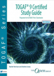 TOGAF 9 certified study guide: preparation for TOGAF 9 part 2 examination 4th ed