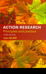 Action Research: Principles and practice 3rd edition