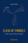Clash of Symbols: A ride through the riches of glyphs 1st ed. 2018