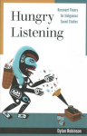 Hungry Listening: Resonant Theory for Indigenous Sound Studies