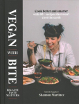 Vegan With Bite: Because Taste Matters Hardback