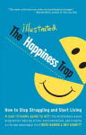 Illustrated Happiness Trap: How to Stop Struggling and Start Living