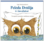 Pelėda Drūlija ir žiovuliukai. Terapinės pasakos saldžiam miegui