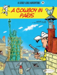 Lucky Luke Vol. 71: A Cowboy In Paris: A Cowboy in Paris