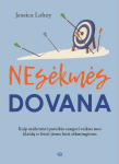 Nesėkmės dovana: kaip atsikratyti poreikio saugoti vaikus nuo klaidų ir leisti jiems būti sėkmingiems