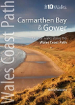 Carmarthen Bay & Gower: Circular Walks Along the Wales Coast Path UK ed.