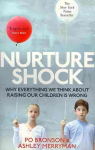 Nurtureshock: Why Everything We Thought About Children is Wrong