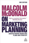 Malcolm McDonald on Marketing Planning: Understanding Marketing Plans and Strategy 2nd Revised edition
