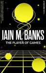 Player Of Games: A Culture Novel