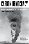 Carbon Democracy: Political Power in the Age of Oil 3rd edition